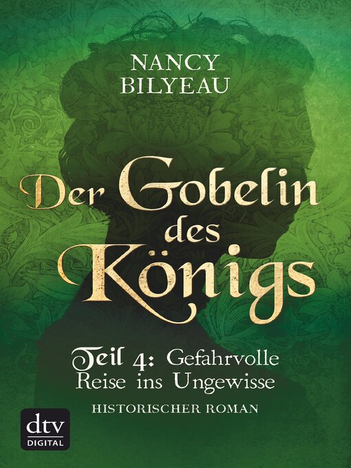 Title details for Der Gobelin des Königs / Teil 4 Gefahrvolle Reise ins Ungewisse by Nancy Bilyeau - Available